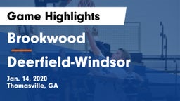 Brookwood  vs Deerfield-Windsor Game Highlights - Jan. 14, 2020