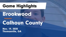 Brookwood  vs Calhoun County  Game Highlights - Nov. 19, 2020