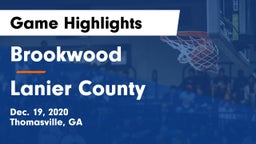 Brookwood  vs Lanier County  Game Highlights - Dec. 19, 2020