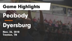 Peabody  vs Dyersburg  Game Highlights - Nov. 26, 2018