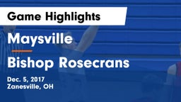 Maysville  vs Bishop Rosecrans Game Highlights - Dec. 5, 2017