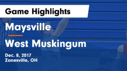 Maysville  vs West Muskingum Game Highlights - Dec. 8, 2017