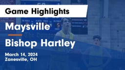 Maysville  vs Bishop Hartley  Game Highlights - March 14, 2024
