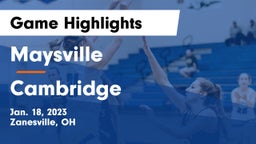 Maysville  vs Cambridge  Game Highlights - Jan. 18, 2023