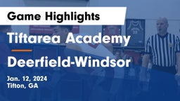 Tiftarea Academy  vs Deerfield-Windsor  Game Highlights - Jan. 12, 2024