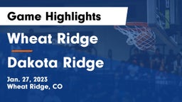 Wheat Ridge  vs Dakota Ridge  Game Highlights - Jan. 27, 2023