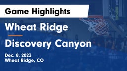 Wheat Ridge  vs Discovery Canyon Game Highlights - Dec. 8, 2023