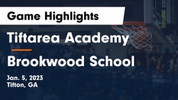 Tiftarea Academy  vs Brookwood School Game Highlights - Jan. 5, 2023