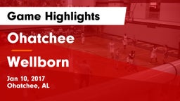 Ohatchee  vs Wellborn  Game Highlights - Jan 10, 2017