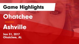 Ohatchee  vs Ashville  Game Highlights - Jan 31, 2017
