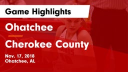 Ohatchee  vs Cherokee County  Game Highlights - Nov. 17, 2018