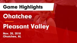 Ohatchee  vs Pleasant Valley  Game Highlights - Nov. 20, 2018
