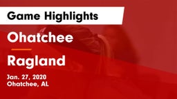 Ohatchee  vs Ragland  Game Highlights - Jan. 27, 2020