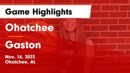 Ohatchee  vs Gaston  Game Highlights - Nov. 16, 2023