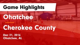 Ohatchee  vs Cherokee County  Game Highlights - Dec 21, 2016