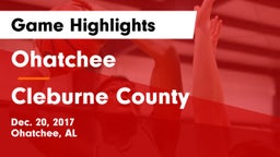 Ohatchee  vs Cleburne County  Game Highlights - Dec. 20, 2017