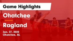 Ohatchee  vs Ragland  Game Highlights - Jan. 27, 2020