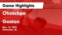 Ohatchee  vs Gaston  Game Highlights - Nov. 16, 2023