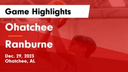 Ohatchee  vs Ranburne  Game Highlights - Dec. 29, 2023