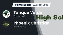 Recap: Tanque Verde  vs. Phoenix Christian  2023