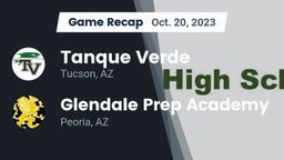 Recap: Tanque Verde  vs. Glendale Prep Academy  2023