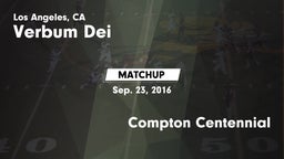 Matchup: Verbum Dei High vs. Compton Centennial  2016