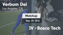 Matchup: Verbum Dei High vs. JV - Bosco Tech 2016