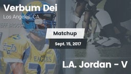 Matchup: Verbum Dei High vs. L.A. Jordan - V 2017