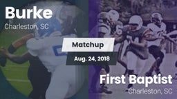 Matchup: Burke  vs. First Baptist  2017