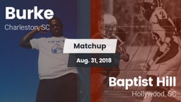 Matchup: Burke  vs. Baptist Hill  2017