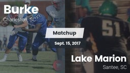Matchup: Burke  vs. Lake Marion  2017