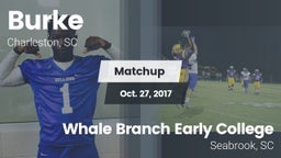 Matchup: Burke  vs. Whale Branch Early College  2017