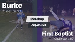 Matchup: Burke  vs. First Baptist  2018
