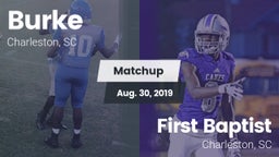 Matchup: Burke  vs. First Baptist  2019