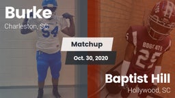 Matchup: Burke  vs. Baptist Hill  2020