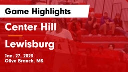 Center Hill  vs Lewisburg  Game Highlights - Jan. 27, 2023