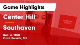 Center Hill  vs Southaven  Game Highlights - Dec. 4, 2020