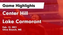 Center Hill  vs Lake Cormorant  Game Highlights - Feb. 12, 2021