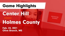 Center Hill  vs Holmes County Game Highlights - Feb. 24, 2021