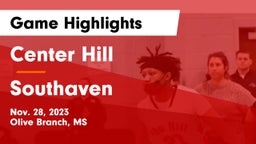 Center Hill  vs Southaven  Game Highlights - Nov. 28, 2023