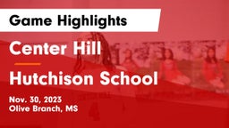 Center Hill  vs Hutchison School Game Highlights - Nov. 30, 2023