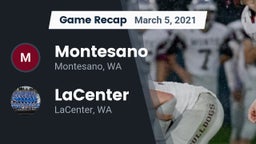 Recap: Montesano  vs. LaCenter  2021