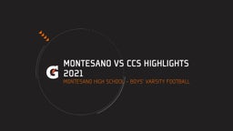 Montesano football highlights MONTESANO VS CCS HIGHLIGHTS 2021