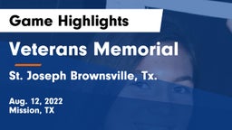 Veterans Memorial  vs St. Joseph Brownsville, Tx. Game Highlights - Aug. 12, 2022
