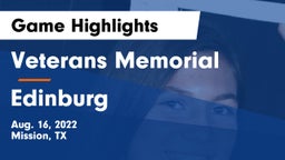 Veterans Memorial  vs Edinburg  Game Highlights - Aug. 16, 2022