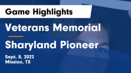 Veterans Memorial  vs Sharyland Pioneer  Game Highlights - Sept. 8, 2022