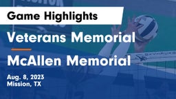 Veterans Memorial  vs McAllen Memorial  Game Highlights - Aug. 8, 2023