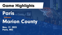 Paris  vs Marion County  Game Highlights - Nov. 17, 2023