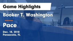 Booker T. Washington  vs Pace  Game Highlights - Dec. 18, 2018