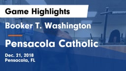 Booker T. Washington  vs Pensacola Catholic  Game Highlights - Dec. 21, 2018